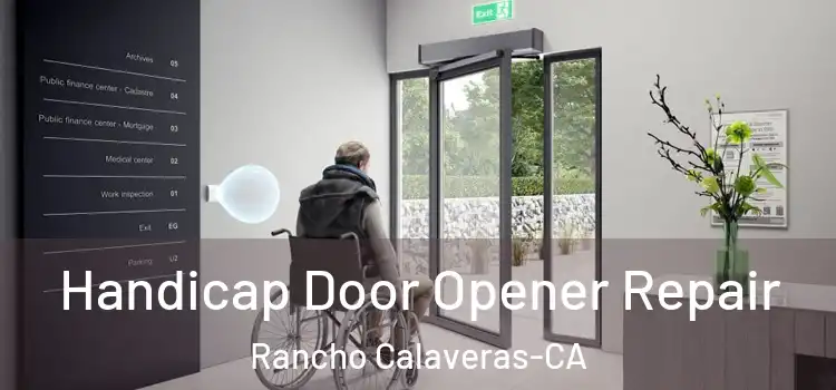  Handicap Door Opener Repair Rancho Calaveras-CA